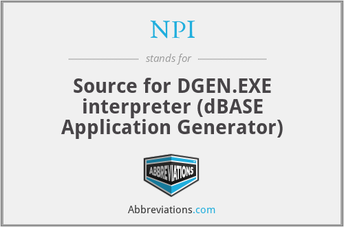 NPI - Source for DGEN.EXE interpreter (dBASE Application Generator)