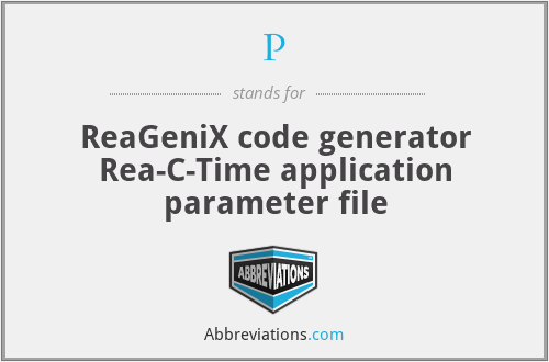 P - ReaGeniX code generator Rea-C-Time application parameter file