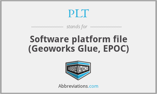 PLT - Software platform file (Geoworks Glue, EPOC)