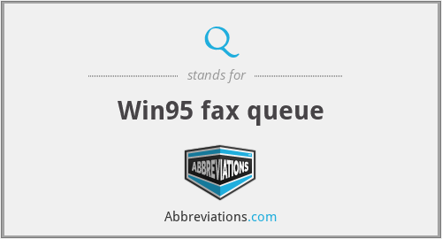 Q - Win95 fax queue