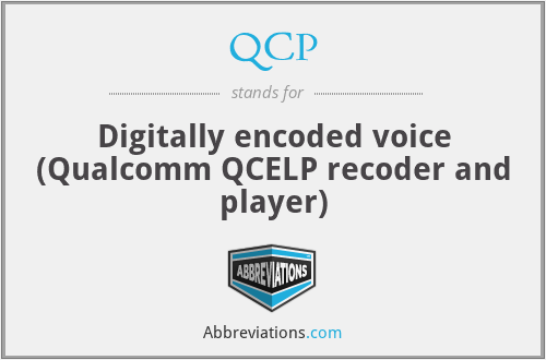 QCP - Digitally encoded voice (Qualcomm QCELP recoder and player)