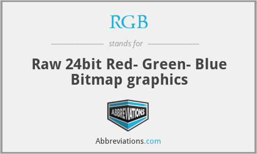 RGB - Raw 24bit Red- Green- Blue Bitmap graphics