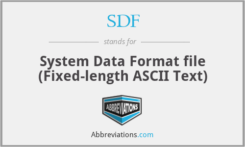 SDF - System Data Format file (Fixed-length ASCII Text)