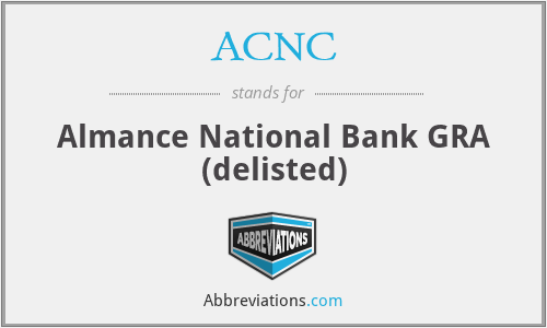 ACNC - Almance National Bank GRA (delisted)