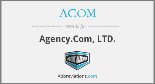 ACOM - Agency.Com, LTD.