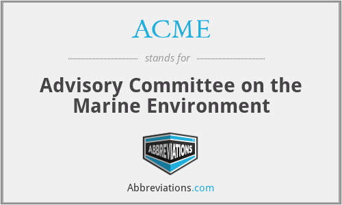 ACME - Advisory Committee on the Marine Environment