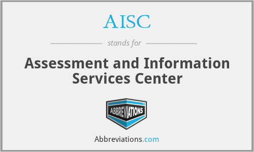 AISC - Assessment and Information Services Center