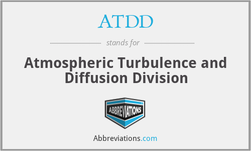 ATDD - Atmospheric Turbulence and Diffusion Division