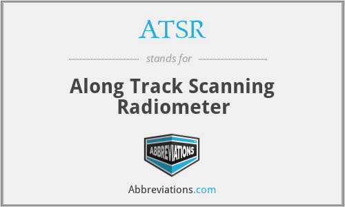 ATSR - Along Track Scanning Radiometer
