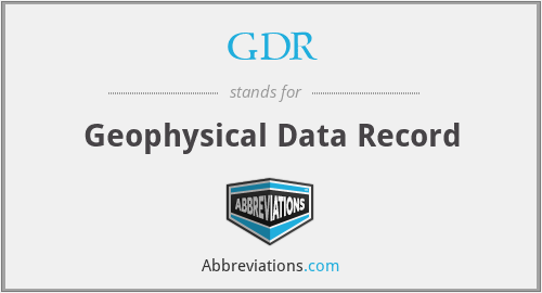 GDR - Geophysical Data Record