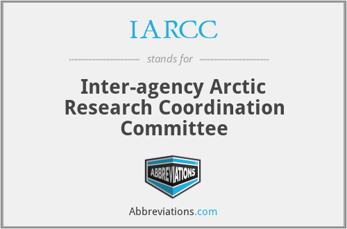 IARCC - Inter-agency Arctic Research Coordination Committee