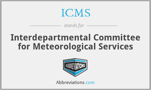 ICMS - Interdepartmental Committee for Meteorological Services