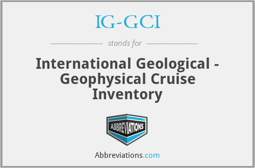 IG-GCI - International Geological - Geophysical Cruise Inventory