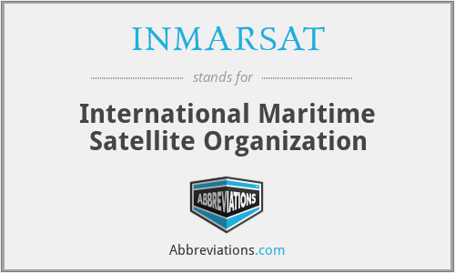 INMARSAT - International Maritime Satellite Organization