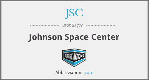 JSC - Johnson Space Center