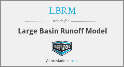 LBRM - Large Basin Runoff Model