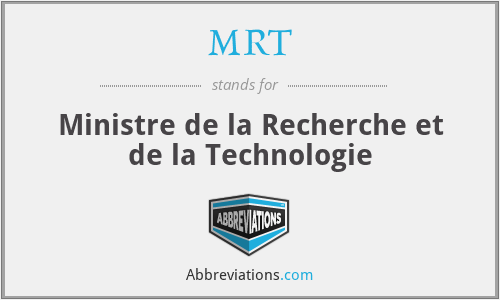 MRT - Ministre de la Recherche et de la Technologie