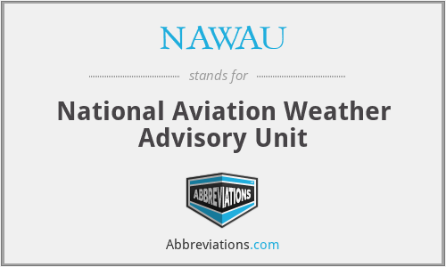 NAWAU - National Aviation Weather Advisory Unit