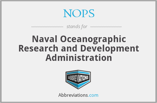 NOPS - Naval Oceanographic Research and Development Administration
