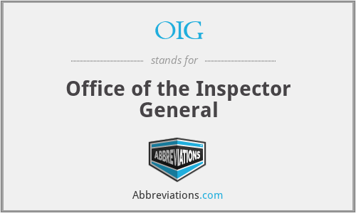OIG - Office of the Inspector General