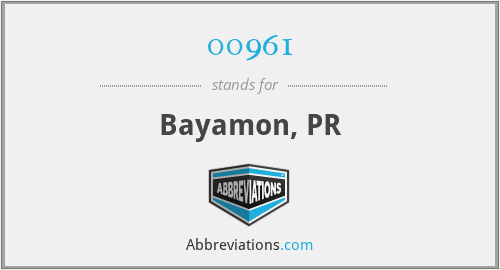 00961 - Bayamon, PR