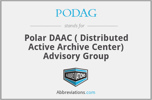 PODAG - Polar DAAC ( Distributed Active Archive Center) Advisory Group