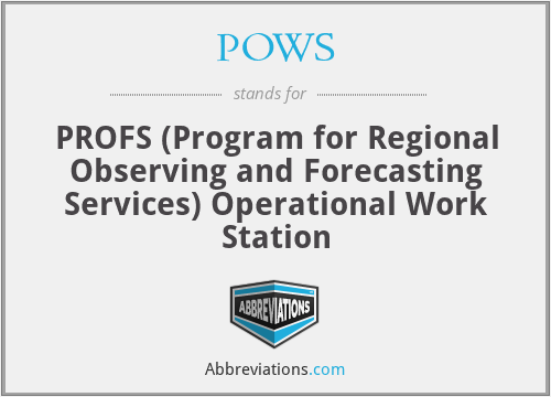 POWS - PROFS (Program for Regional Observing and Forecasting Services) Operational Work Station