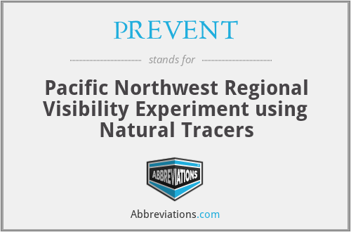 PREVENT - Pacific Northwest Regional Visibility Experiment using Natural Tracers