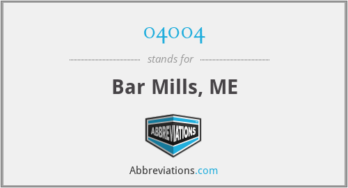 04004 - Bar Mills, ME