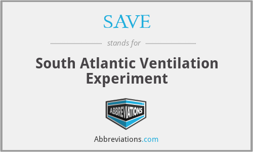 SAVE - South Atlantic Ventilation Experiment