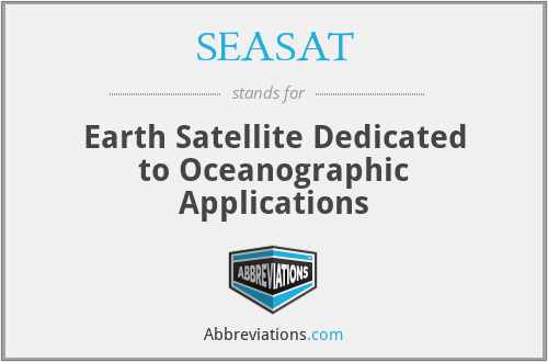 SEASAT - Earth Satellite Dedicated to Oceanographic Applications