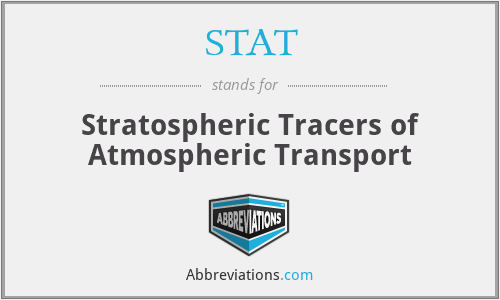 STAT - Stratospheric Tracers of Atmospheric Transport
