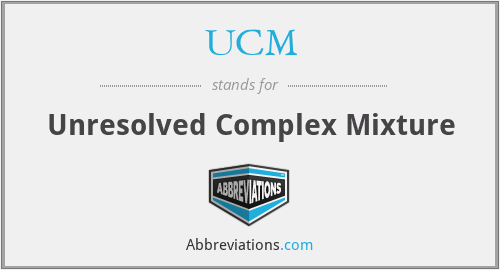 UCM - Unresolved Complex Mixture