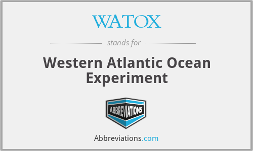 WATOX - Western Atlantic Ocean Experiment