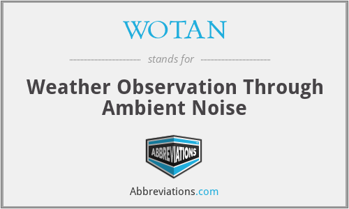 WOTAN - Weather Observation Through Ambient Noise