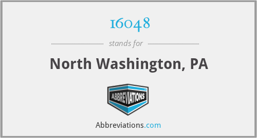 16048 - North Washington, PA