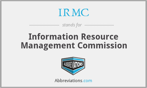 IRMC - Information Resource Management Commission
