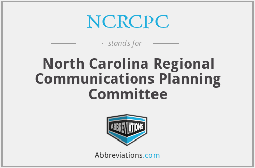 NCRCPC - North Carolina Regional Communications Planning Committee