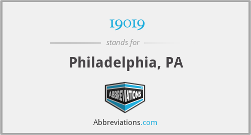 19019 - Philadelphia, PA