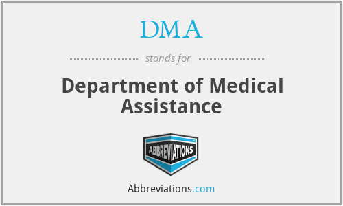 DMA - Department of Medical Assistance