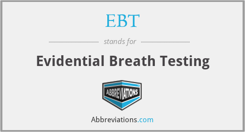 EBT - Evidential Breath Testing