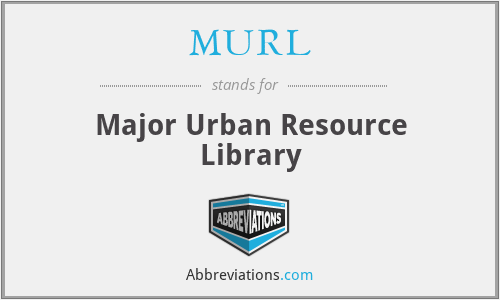 MURL - Major Urban Resource Library