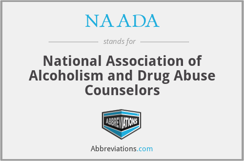 NAADA - National Association of Alcoholism and Drug Abuse Counselors