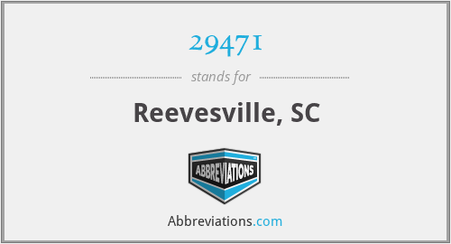 29471 - Reevesville, SC