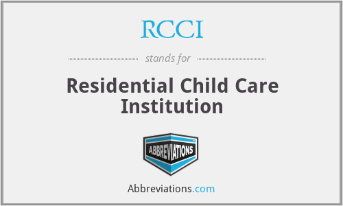 RCCI - Residential Child Care Institution