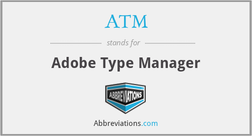 ATM - Adobe Type Manager
