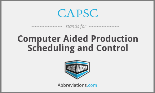 CAPSC - Computer Aided Production Scheduling and Control