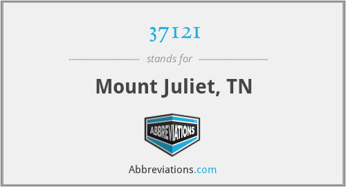 37121 - Mount Juliet, TN
