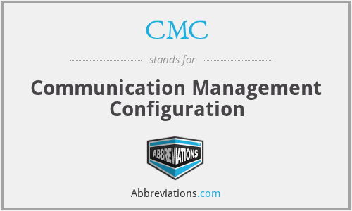 CMC - Communication Management Configuration