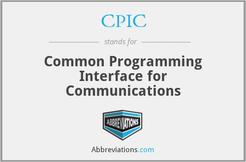 CPIC - Common Programming Interface for Communications